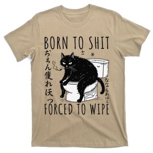 Born To Shit Forced To Wipe Funny Japanese Cat Humor T-Shirt