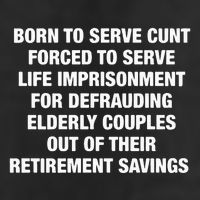 Born To Serve Cunt Forced To Serve Life Imprisonment For Defrauding Elderly Coup 25L Jumbo Tote