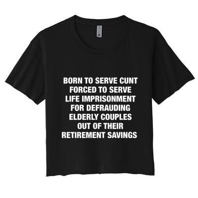 Born To Serve Cunt Forced To Serve Life Imprisonment For Defrauding Elderly Coup Crop Top