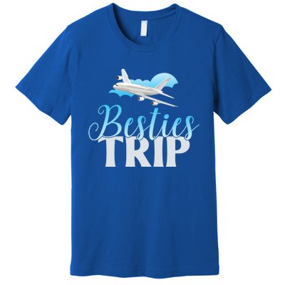 Besties Trip Trip Gift Premium T-Shirt