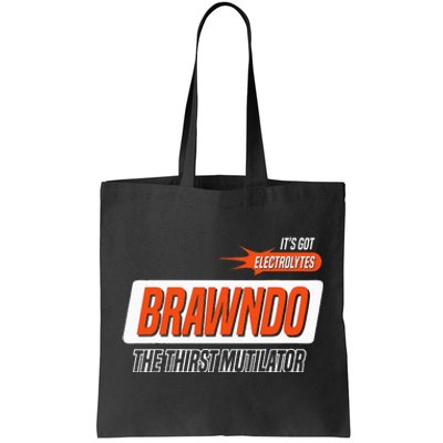 Brawndo The Thirst Mutilator Tote Bag