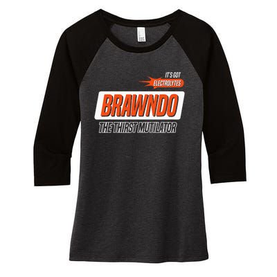 Brawndo The Thirst Mutilator Women's Tri-Blend 3/4-Sleeve Raglan Shirt