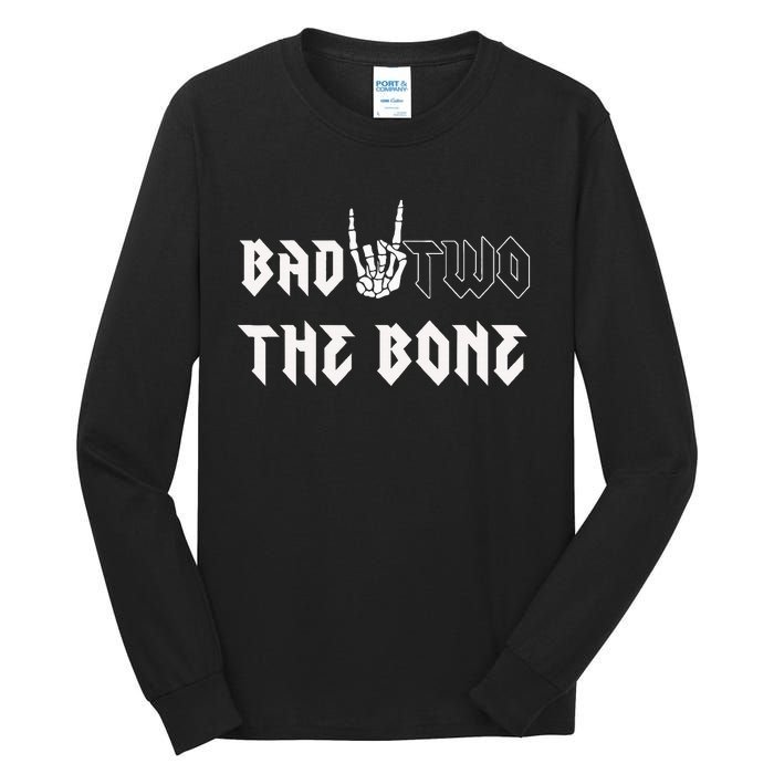 Bad Two The Bone Birthday 2nd 2 Years Old Birthday Boy Girl Tall Long Sleeve T-Shirt