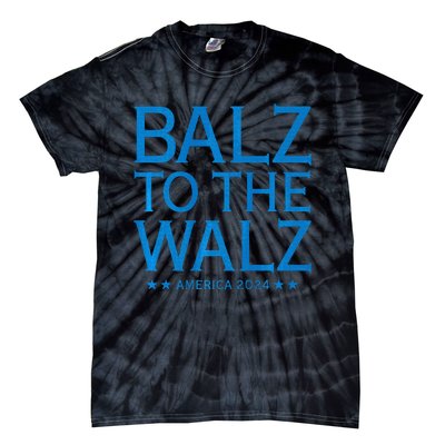 Balz To The Walz Harris Walz 2024 Tie-Dye T-Shirt