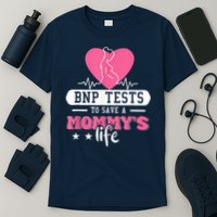 BNP Testing To Save A Mothers Life T-Shirt