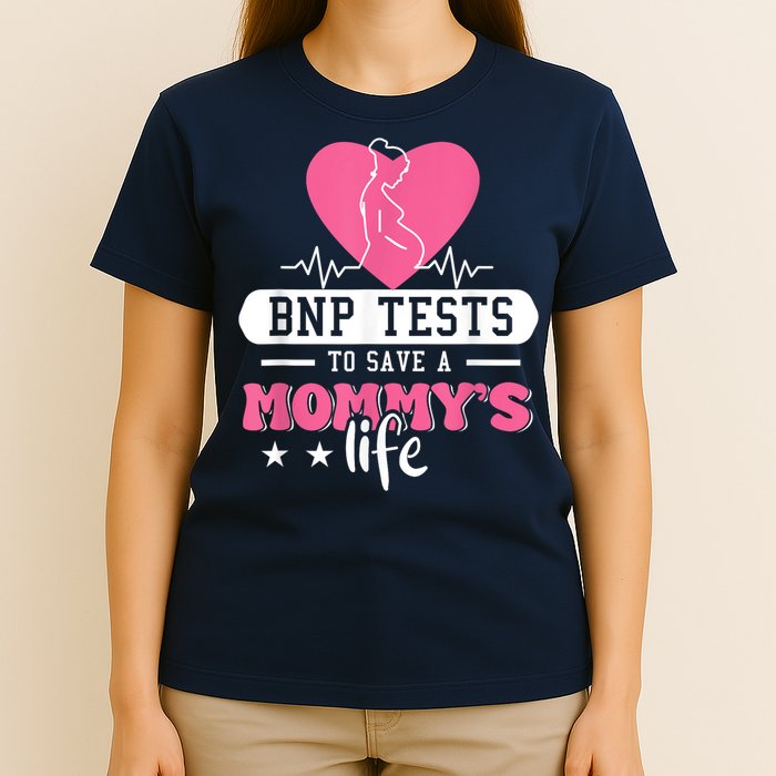 BNP Testing To Save A Mothers Life T-Shirt