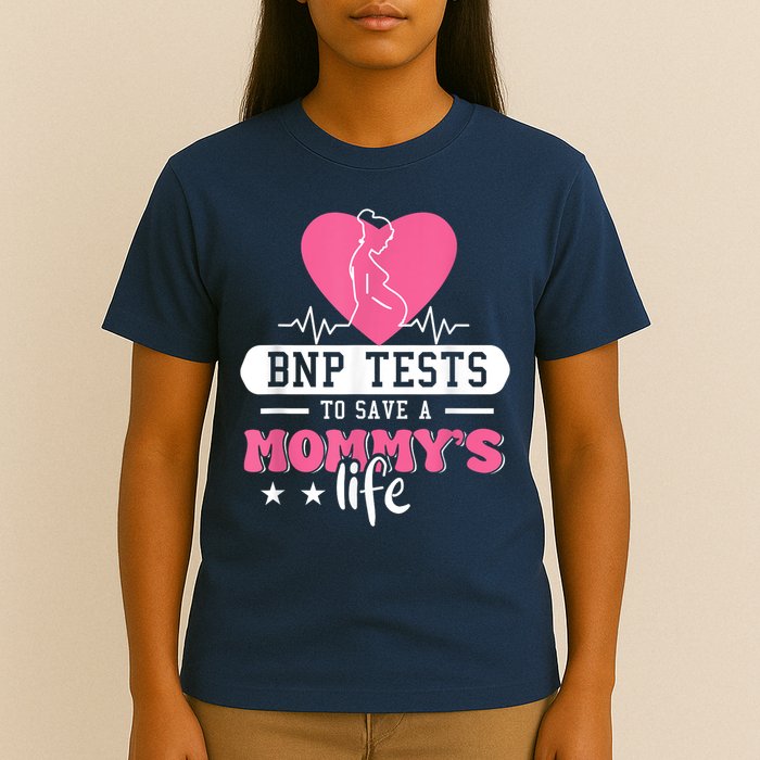 BNP Testing To Save A Mothers Life T-Shirt