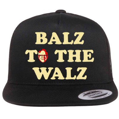 Balz To The Walz Harris Walz 47 President 24 Election Flat Bill Trucker Hat