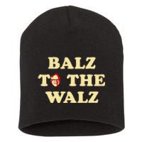 Balz To The Walz Harris Walz 47 President 24 Election Short Acrylic Beanie