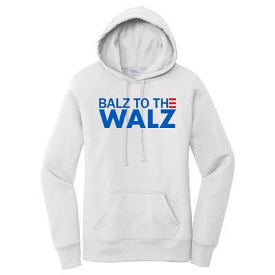 Balz To The Walz Harris Walz 2024 Women's Pullover Hoodie