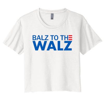 Balz To The Walz Harris Walz 2024 Women's Crop Top Tee