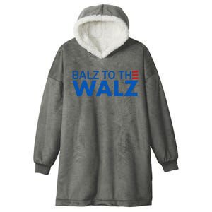 Balz To The Walz Harris Walz 2024 Hooded Wearable Blanket