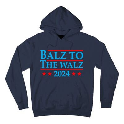 Balz To The Walz 2024 Kamala Harris Tim Waltz Election Tall Hoodie