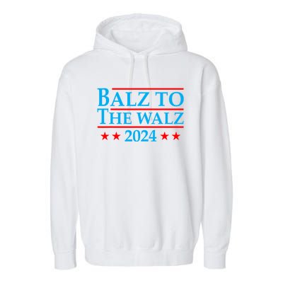 Balz To The Walz 2024 Kamala Harris Tim Waltz Election Garment-Dyed Fleece Hoodie