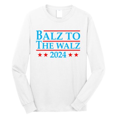 Balz To The Walz 2024 Kamala Harris Tim Waltz Election Long Sleeve Shirt