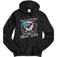 Ballz To The Walz Harris Walz 2024 Sunglasses Eagle Election Tie Dye Hoodie