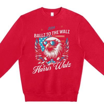 Ballz To The Walz Harris Walz 2024 Sunglasses Eagle Election Premium Crewneck Sweatshirt