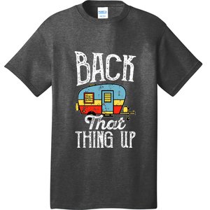 Back That Thing Up RV Camping Camper Wilderness Holiday T-Shirt