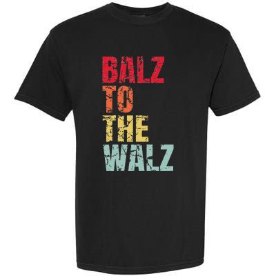 Balz To The Walz Harris Walz 2024 Garment-Dyed Heavyweight T-Shirt