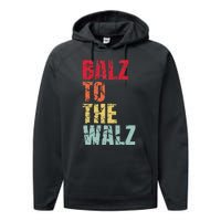 Balz To The Walz Harris Walz 2024 Performance Fleece Hoodie