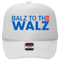 Balz To The Walz 2024 Kamala Harris Tim Waltz Election High Crown Mesh Back Trucker Hat