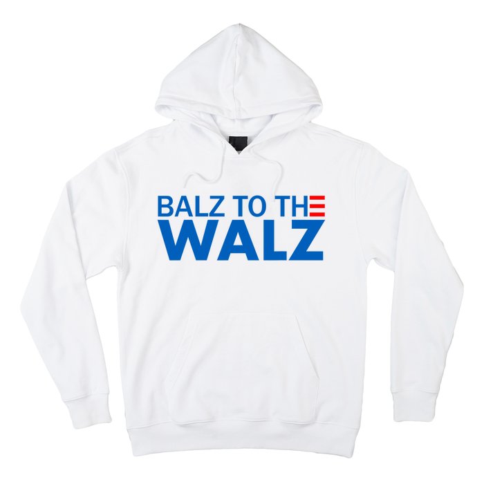 Balz To The Walz 2024 Kamala Harris Tim Waltz Election Hoodie