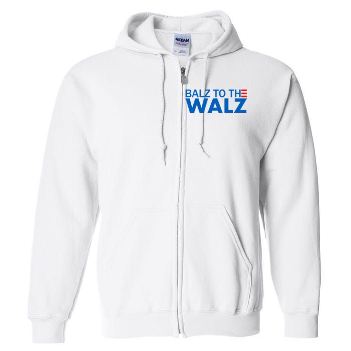 Balz To The Walz 2024 Kamala Harris Tim Waltz Election Full Zip Hoodie