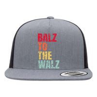 Balz To The Walz Harris Walz 2024 Flat Bill Trucker Hat