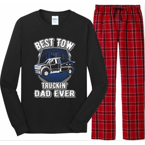 Best Tow Trucking Dad Ever Towing Service Tow Truck Gift Long Sleeve Pajama Set