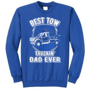 Best Tow Trucking Dad Ever Towing Service Tow Truck Gift Sweatshirt