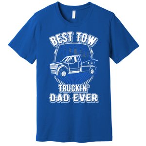 Best Tow Trucking Dad Ever Towing Service Tow Truck Gift Premium T-Shirt