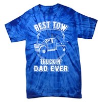 Best Tow Trucking Dad Ever Towing Service Tow Truck Gift Tie-Dye T-Shirt