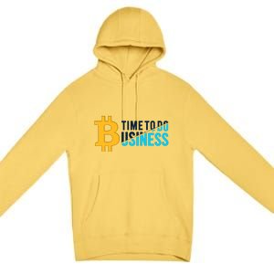 Bitcoin Time To Do Business Premium Pullover Hoodie