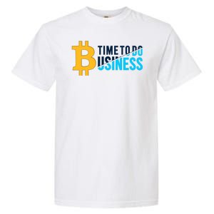 Bitcoin Time To Do Business Garment-Dyed Heavyweight T-Shirt