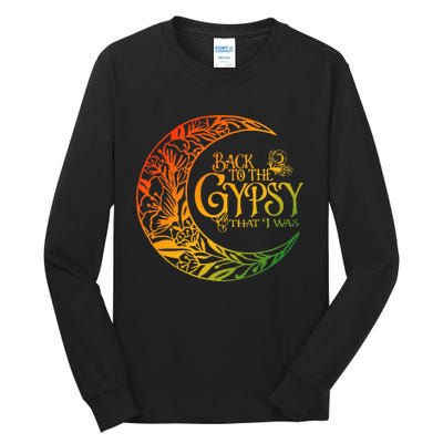 Back To The Gypsy That I Was Tall Long Sleeve T-Shirt