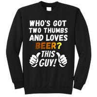 Beer Ttwo Thumbs Loves Beer Sweatshirt