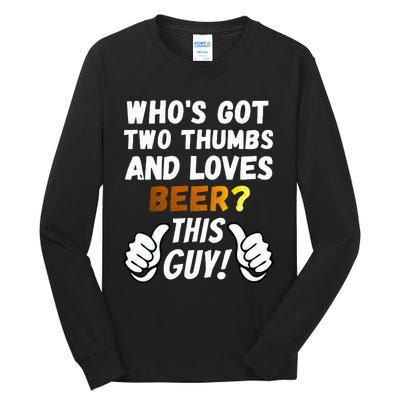 Beer Ttwo Thumbs Loves Beer Tall Long Sleeve T-Shirt