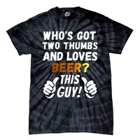 Beer Ttwo Thumbs Loves Beer Tie-Dye T-Shirt