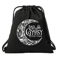 Back To The Gypsy That I Was Drawstring Bag