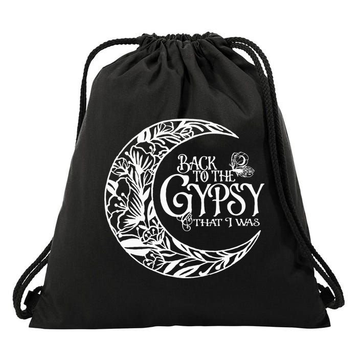 Back To The Gypsy That I Was Drawstring Bag