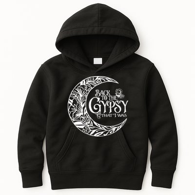 Back To The Gypsy That I Was Kids Hoodie