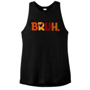 Bruh Thanksgiving Teens Turkey Bruh Ladies PosiCharge Tri-Blend Wicking Tank