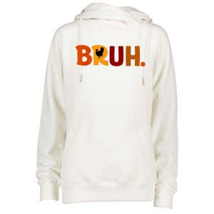 Bruh Thanksgiving Teens Turkey Bruh Womens Funnel Neck Pullover Hood