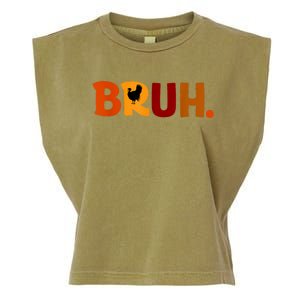 Bruh Thanksgiving Teens Turkey Bruh Garment-Dyed Women's Muscle Tee