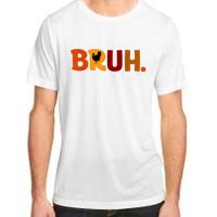 Bruh Thanksgiving Teens Turkey Bruh Adult ChromaSoft Performance T-Shirt