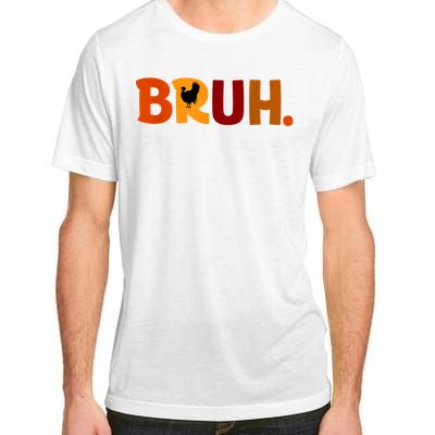 Bruh Thanksgiving Teens Turkey Bruh Adult ChromaSoft Performance T-Shirt