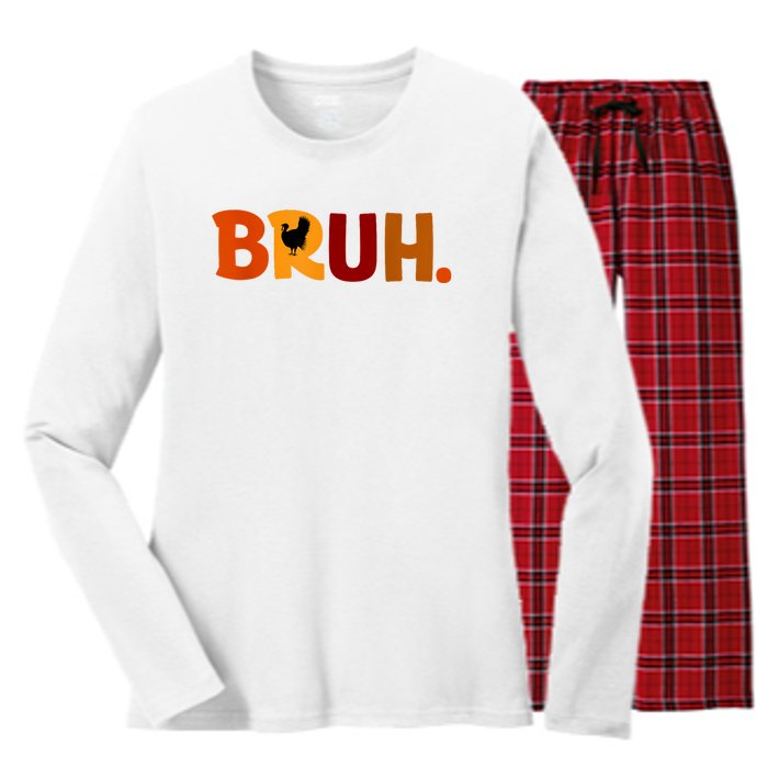 Bruh Thanksgiving Teens Turkey Bruh Women's Long Sleeve Flannel Pajama Set 