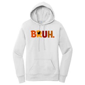 Bruh Thanksgiving Teens Turkey Bruh Women's Pullover Hoodie