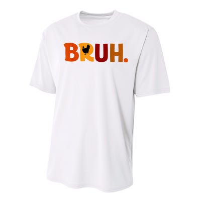 Bruh Thanksgiving Teens Turkey Bruh Performance Sprint T-Shirt