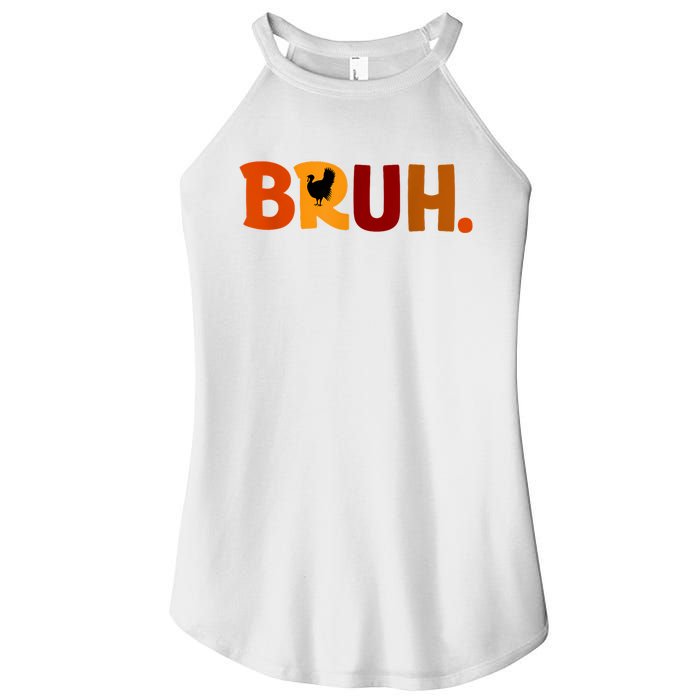 Bruh Thanksgiving Teens Turkey Bruh Women's Perfect Tri Rocker Tank